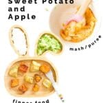 Roasted Sweet Potato and Apple Served Two Ways (mashed and as a finger food)