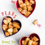 Delicious cinnamon spiced baked pears. No refined sugar or sweeteners. A delicious dessert for baby-led weaning, kids and adults.