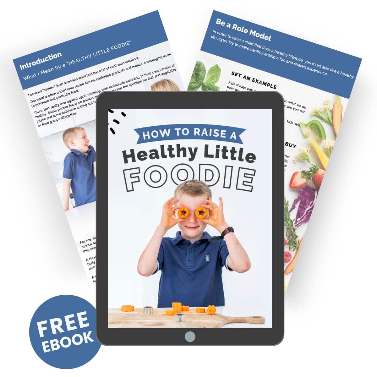 Image of Ipad with Healthy Little Foodie's Free Ebook in Centre and Pages to the Side.